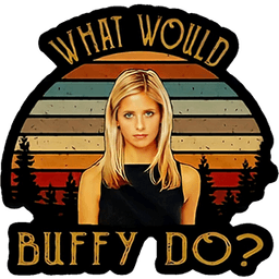 SR - Would Would Buffy Do