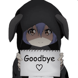 Goodbye