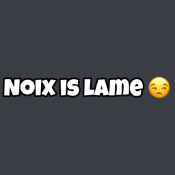 noix is lame