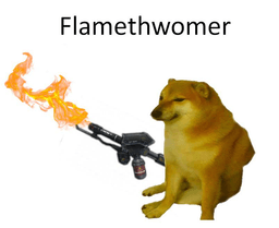 Flame thwomer