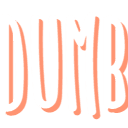 dumb