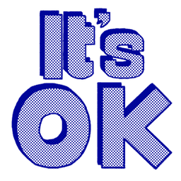 its ok