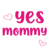 atxt_yes_mommy