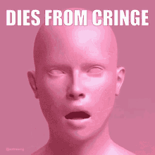 dies from cringe