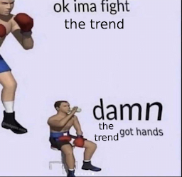fight the trend