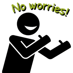No Worries! No Worries!
