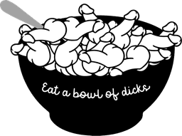 bowl of dicks bowl of dicks