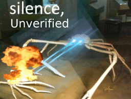 silence, unverified silence, unverified