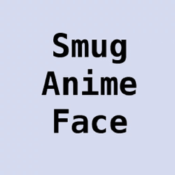 smug anime face